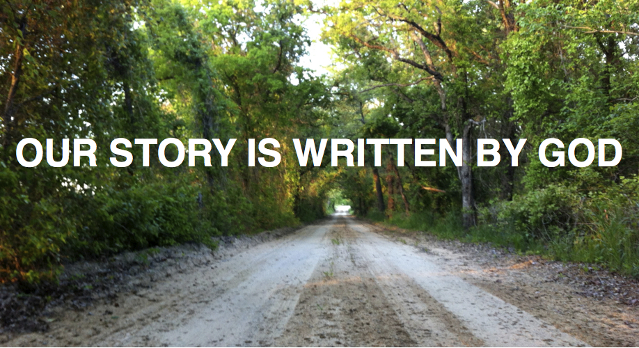 Our Story is Written by God – Christianity Matters